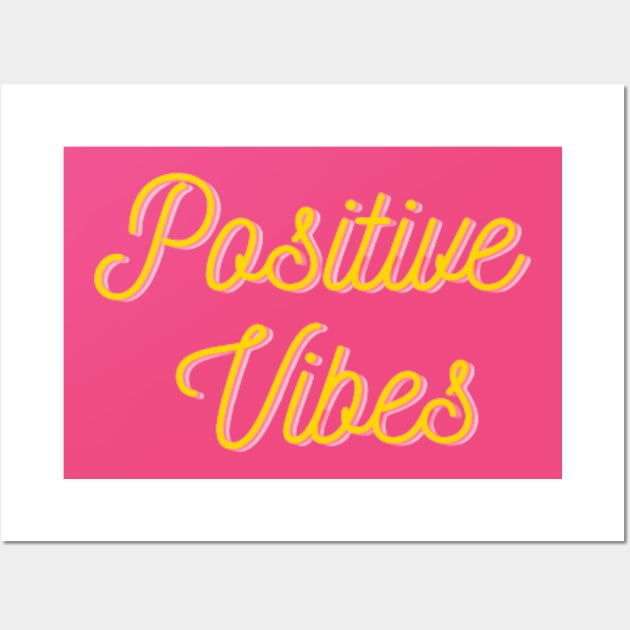 Positive vibes Wall Art by soubamagic